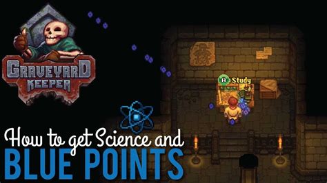 graveyard keeper how to get science